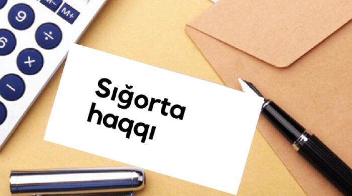 Altı ayda 452,3 milyon manat sığorta haqqı toplanılıb