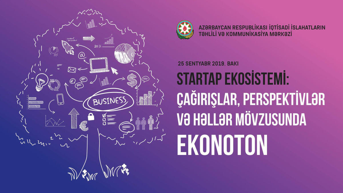 Bakıda "Startap ekosistemi: çağırışlar, perspektivlər və həllər" mövzusunda ekonoton keçirilib