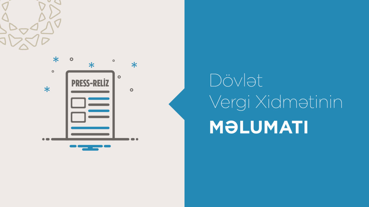 Dövlət Vergi Xidməti tərəfindən maarifləndirici bukletlər hazırlanıb