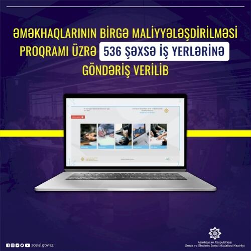 Əmək haqlarının birgə maliyyələşdirilməsi proqramı üzrə 536 şəxsə iş yerlərinə göndəriş verilib