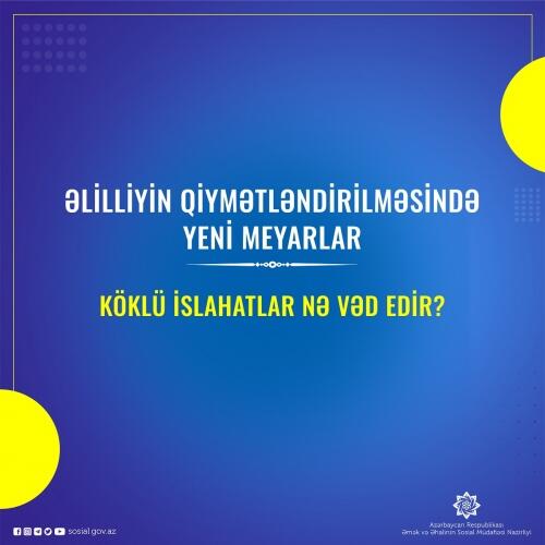 Əlilliyin qiymətləndirilməsində yeni meyarlar