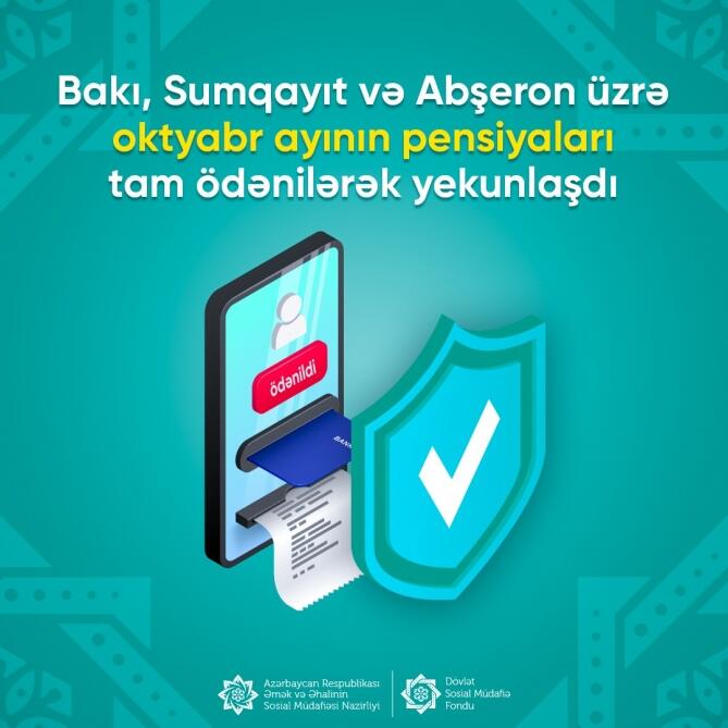 Bakı və Sumqayıt şəhərləri, Abşeron rayonu üzrə oktyabr ayının pensiyaları ödənilib