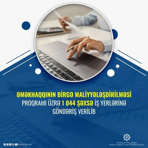 Əməkhaqqının birgə maliyyələşdirilməsi proqramı üzrə 1044 nəfər üçün iş yerlərinə göndəriş verilib