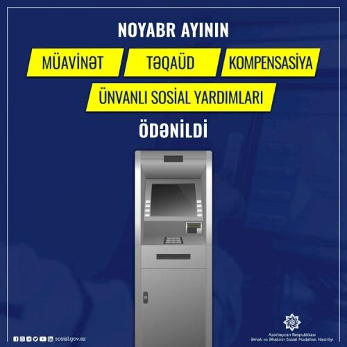 Noyabr ayının müavinət, təqaüd, kompensasiya və ünvanlı sosial yardımları ödənilib