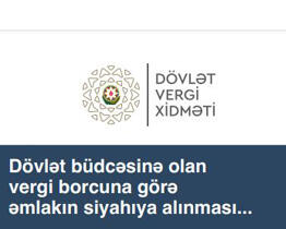 Dövlət büdcəsinə olan vergi borcuna görə əmlakın siyahıya alınması
