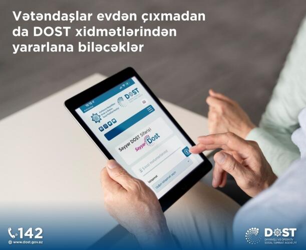 Vətəndaşlar evdən çıxmadan DOST xidmətlərindən istifadə edə biləcəklər