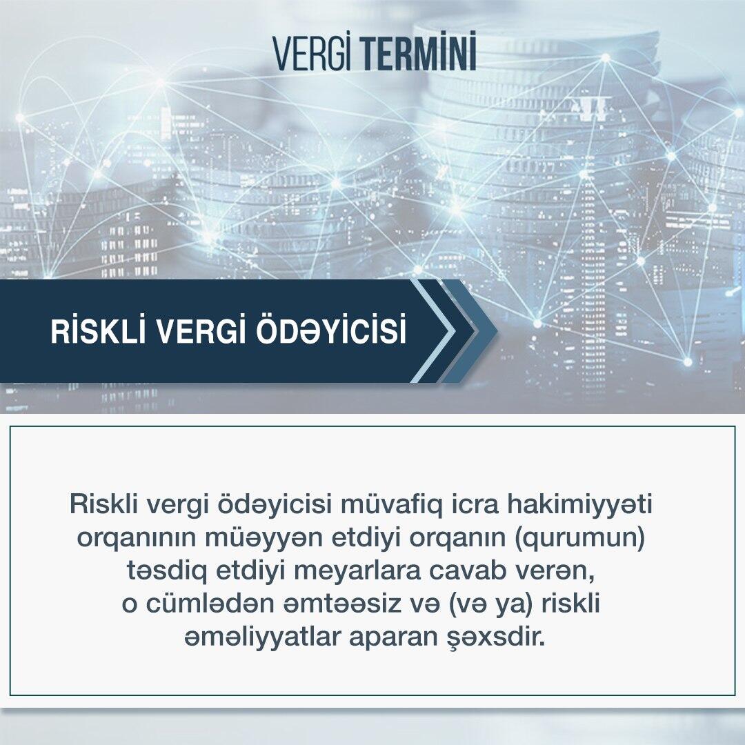 RİSKLİ VERGİ ÖDƏYİCİSİ