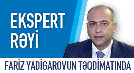 Ekspert rəyi Fariz Yadigarov
