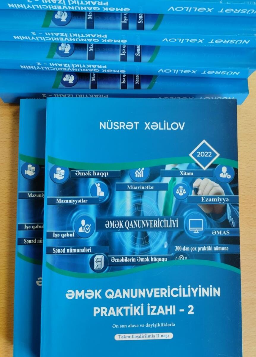“Əmək qanunvericiliyinin praktiki izahı” kitabı yenidən nəşr olunub
