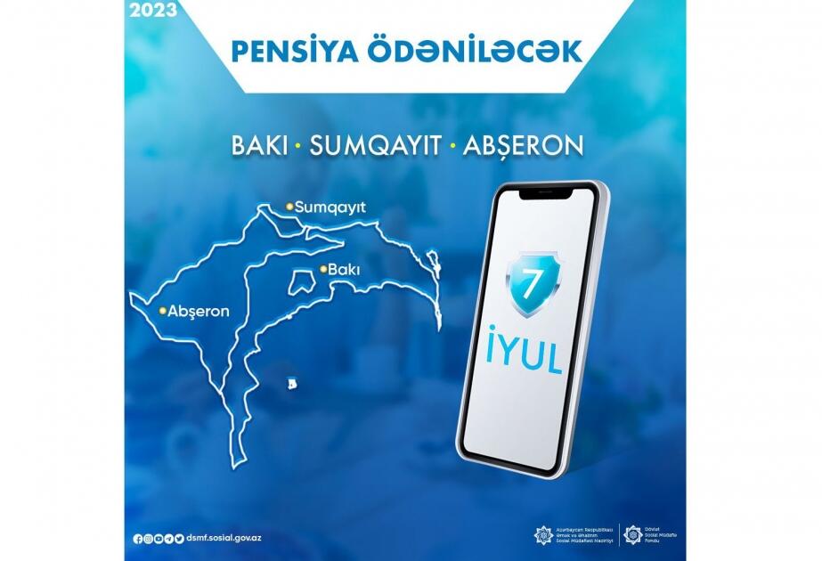 Bakı, Sumqayıt və Abşeron üzrə pensiyalar iyulun 7-də ödəniləcək