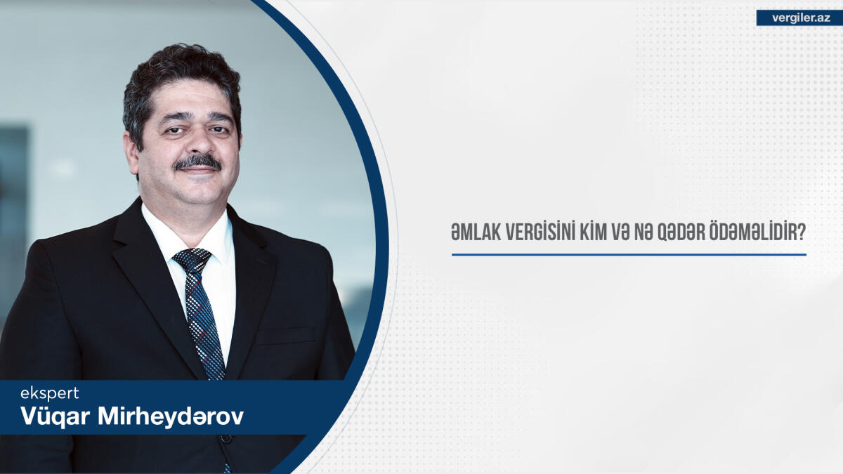 Əmlak vergisini kim və nə qədər ödəməlidir?