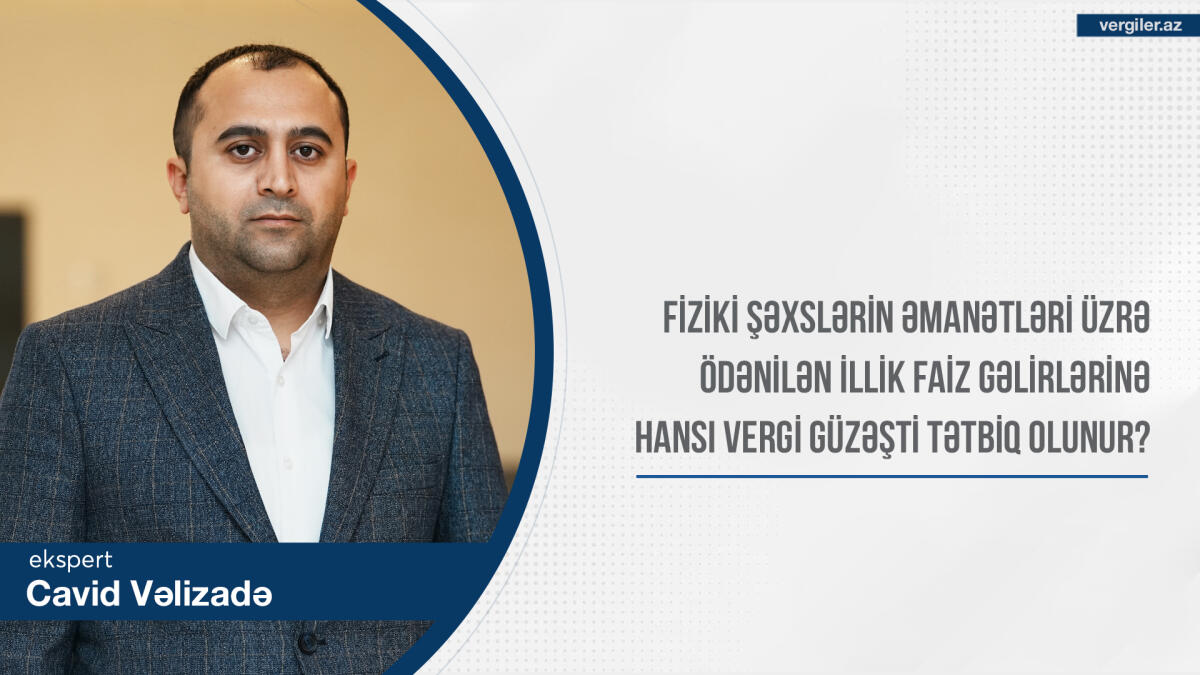 Fiziki şəxslərin əmanətləri üzrə ödənilən illik faiz gəlirlərinə hansı vergi güzəşti tətbiq olunur?