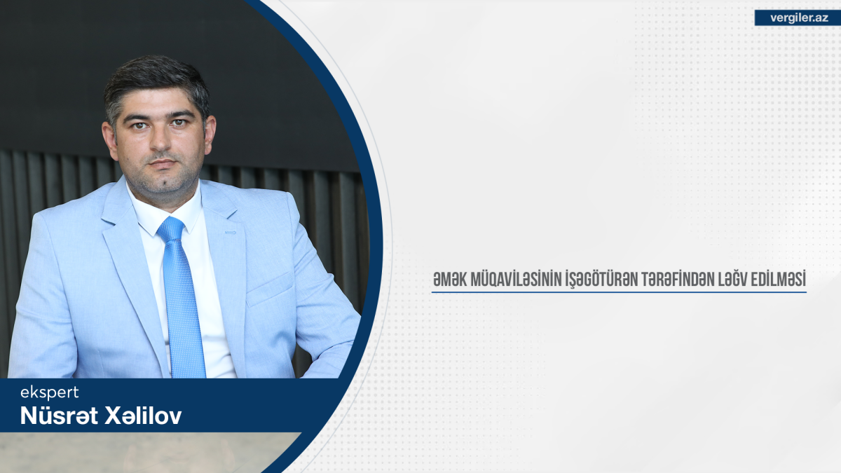 Əmək müqaviləsinin işəgötürən tərəfindən ləğv edilməsi