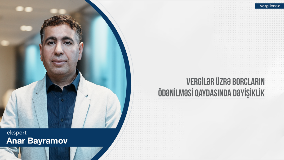 Vergilər üzrə borcların ödənilməsi qaydasında dəyişiklik