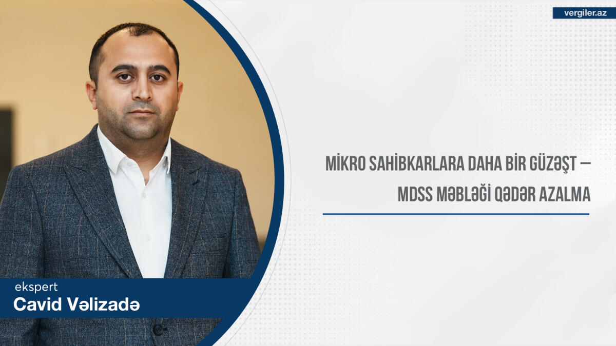 Mikro sahibkarlara daha bir güzəşt – MDSS məbləği qədər azalma