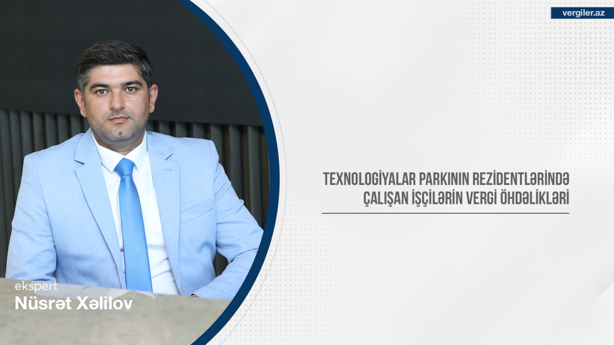 Texnologiyalar parkının rezidentlərində çalışan işçilərin vergi öhdəlikləri