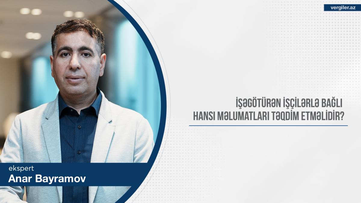 İşəgötürən işçilərlə bağlı hansı məlumatları təqdim etməlidir?