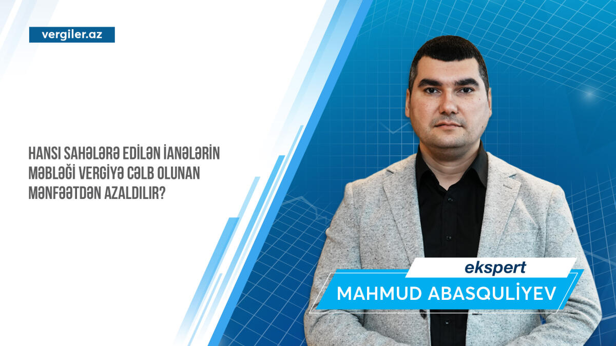 Hansı sahələrə edilən ianələrin məbləği vergiyə cəlb olunan mənfəətdən azaldılır?