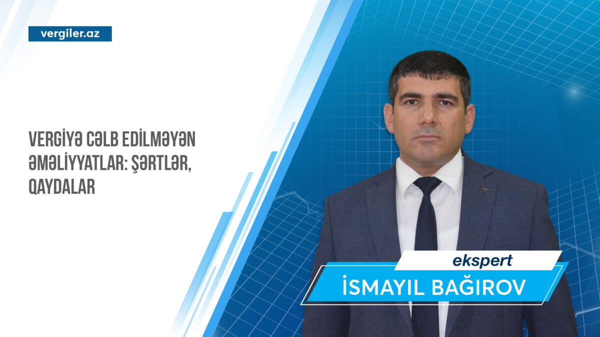 Vergiyə cəlb edilməyən əməliyyatlar: şərtlər, qaydalar