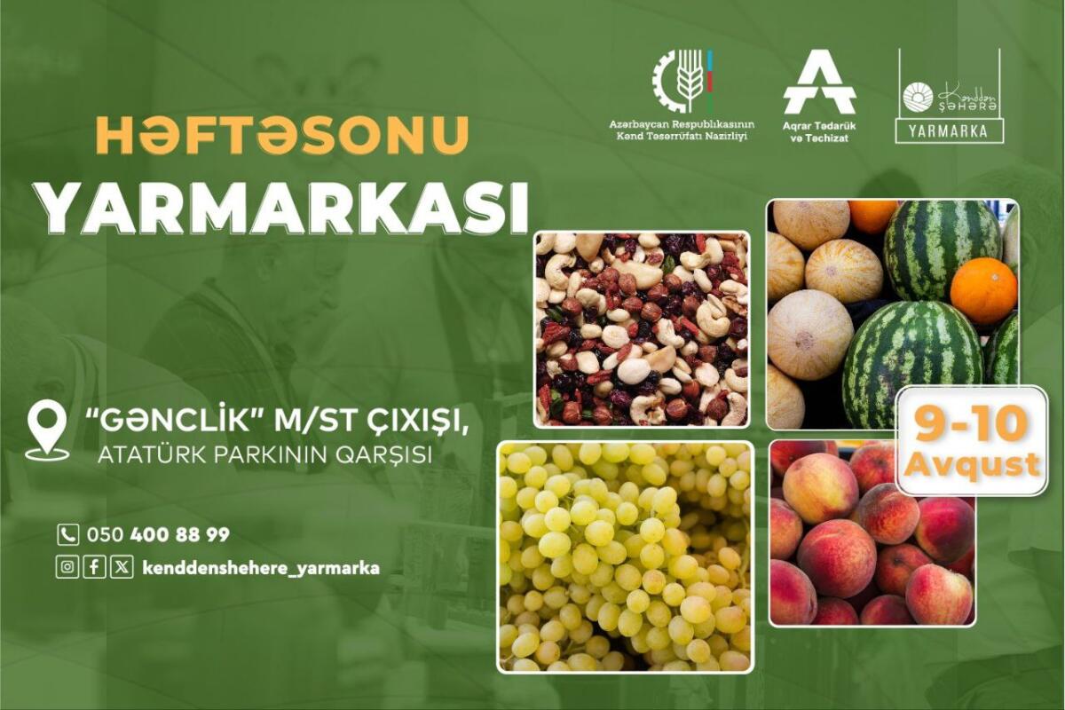 Bakıda növbəti “Kənddən şəhərə” həftəsonu yarmarkası təşkil olunacaq