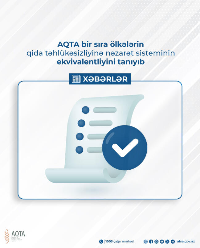 AQTA bir sıra ölkələrin qida təhlükəsizliyinə nəzarət sisteminin ekvivalentliyini tanıyıb