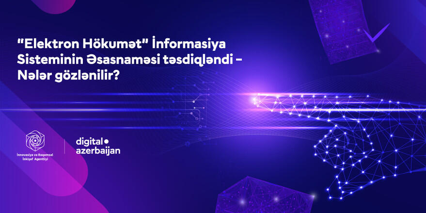 Elektron Hökumət İnformasiya Sistemində hansı dəyişikliklər gözlənilir?