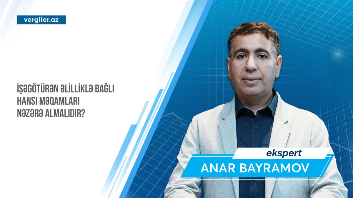 İşəgötürən əlilliklə bağlı hansı məqamları nəzərə almalıdır?
