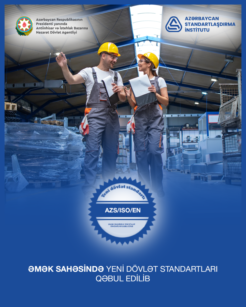 Əmək sahəsinə aid yeni dövlət standartları qəbul edilib