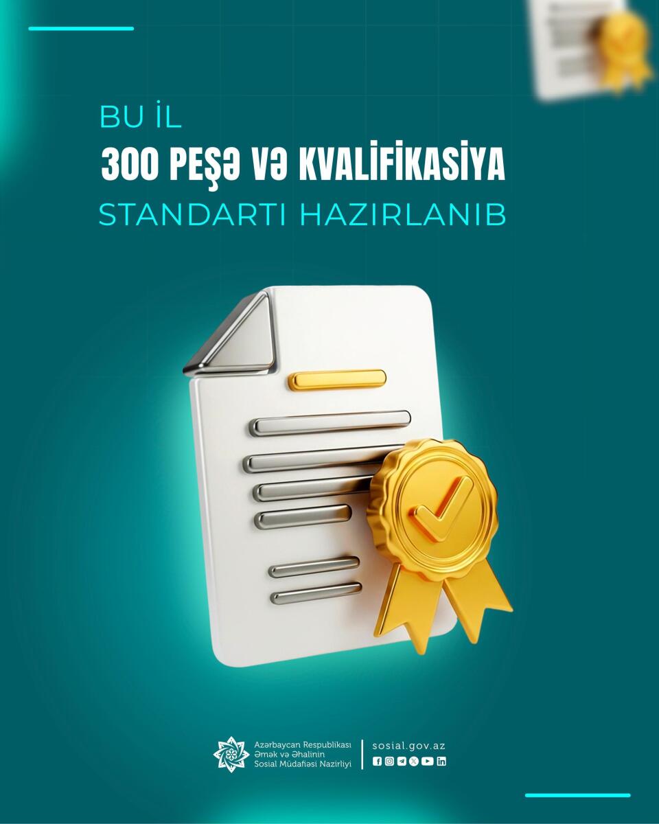 Daha 300 peşə və kvalifikasiya standartı hazırlanıb