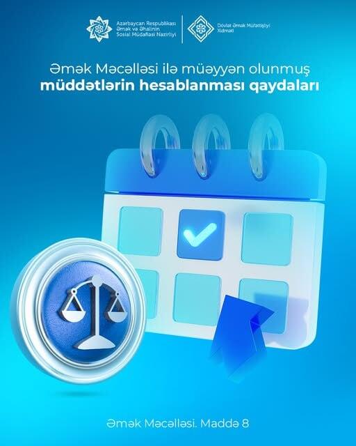 Əmək Məcəlləsi ilə müəyyən olunmuş müddətlərin hesablanması qaydaları