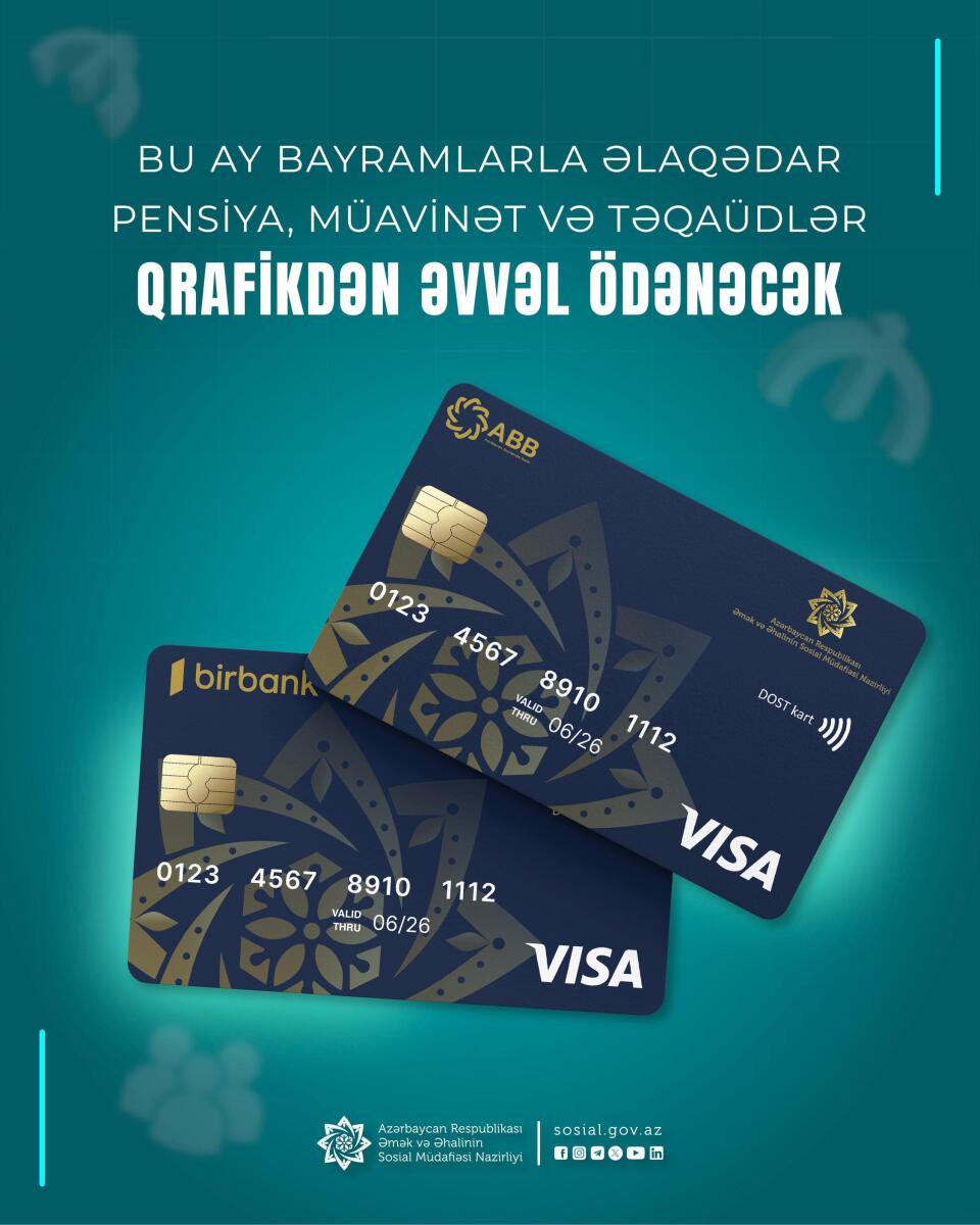 Bu ay bayramlarla əlaqədar pensiya, müavinət və təqaüdlər qrafikdən əvvəl ödənəcək