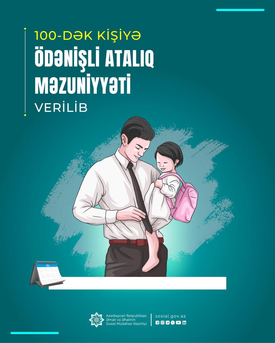 100-dək kişiyə ödənişli atalıq məzuniyyəti verilib