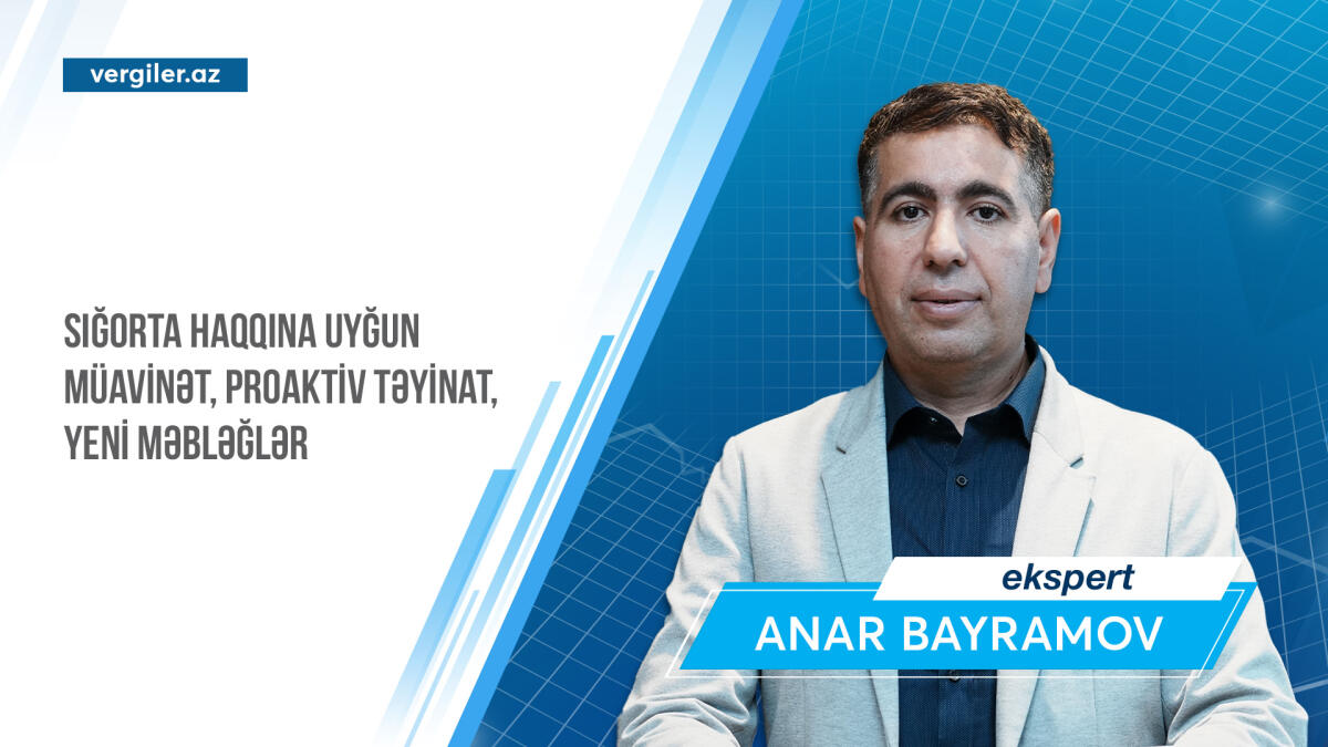 Sığorta haqqına uyğun müavinət, proaktiv təyinat, yeni məbləğlər