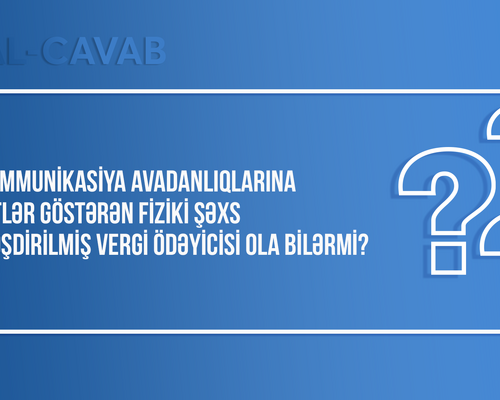 Telekommunikasiya avadanlıqlarına xidmət göstərənlər sadələşdirilmiş vergi ödəyicisi ola bilərlərmi?