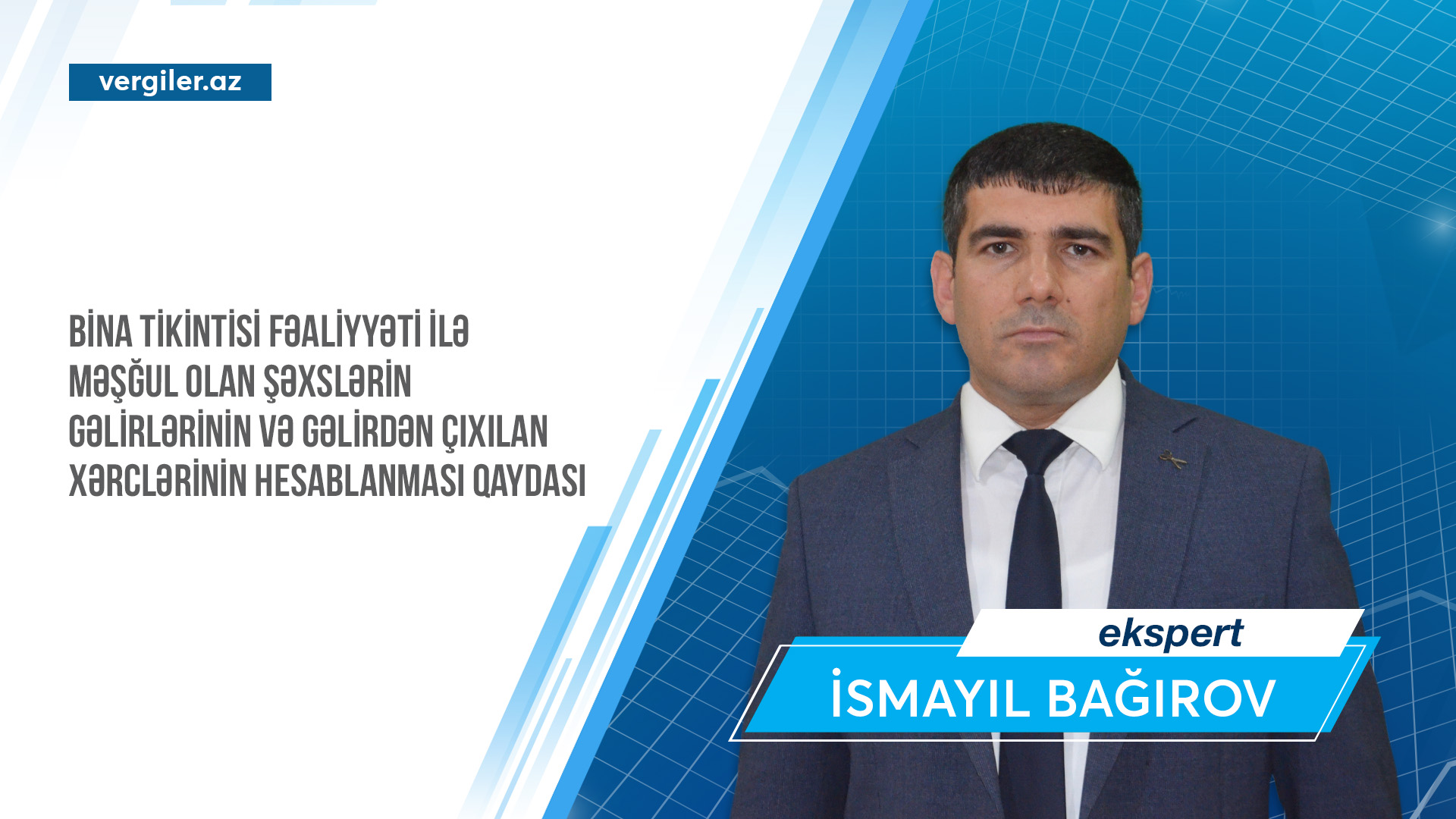 Bina tikintisi ilə məşğul olan şəxslərin gəlirləri və gəlirdən çıxılan xərclərinin hesablanması