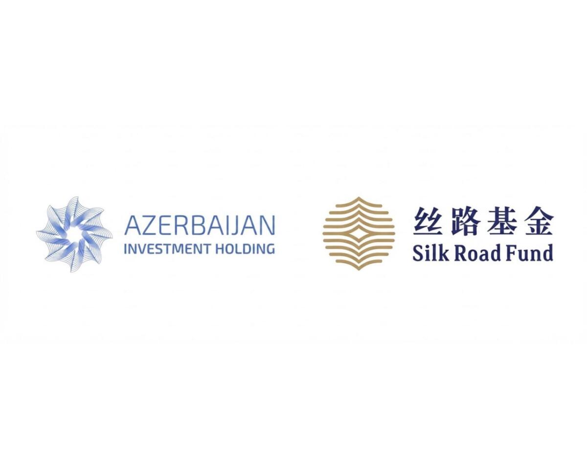 AİH və Çinin “Silk Road Fund” fondunun iştirakı ilə 1 milyard dollarlıq Birgə İnvestisiya Fondu yaradılır
