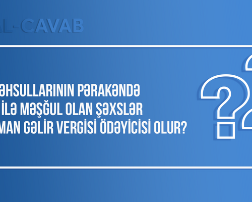 Çap məhsullarının pərakəndə satışı ilə məşğul olan şəxslər nə zaman gəlir vergisi ödəyicisi olur?