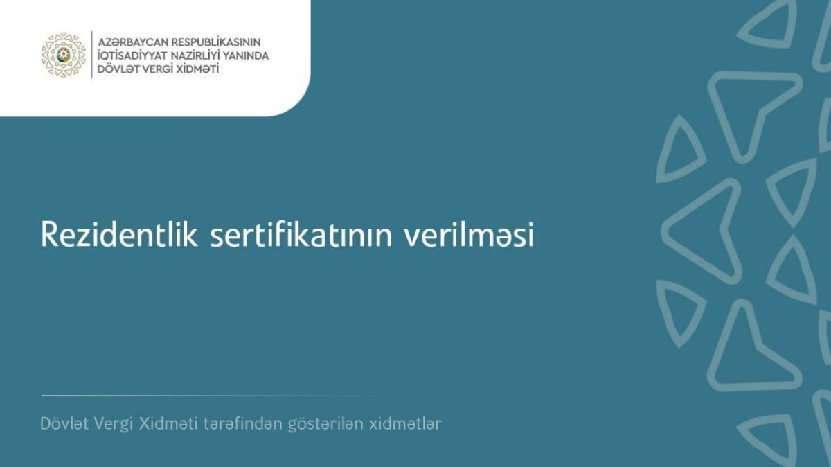 “Rezidentlik sertifikatının verilməsi” xidməti