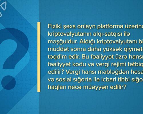 Onlayn qaydada kriptovalyuta alqı-satqısı zamanı hansı vergi rejimi tətbiq edilir?